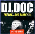 The Life...Doc Blues 5%