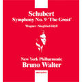 SCHUBERT:SYMPHONY NO.9 "THE GREAT"(4/22/1946)/WAGNER:SIEGFRIED-IDYLL(1/5/1953):BRUNO WALTER(cond)/NYP