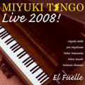 MIYUKI TANGO Live 2008!