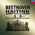 ベートーヴェン: 交響曲第3番「英雄」, 第1番 / ベルナルト・ハイティンク, ロイヤル・コンセルトヘボウ管弦楽団