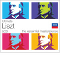 Ultimate Liszt -The Essential Masterpieces: Faust-Symphony, Hungarian Rhapsody, etc