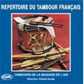 Repertoire du Tambour Francais / Robert Goute, Tambours de la Musique de l'Air de Paris