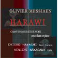 Messiaen : Harawi / C. Hayashi, Nakagawa