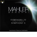 Mahler: Symphony No.10 (Reconstruction Barshai) & 5