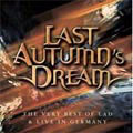 Best Of Last Autumn's Dream And Live In Germany (UK) [Limited]
