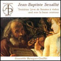 Jean-Baptiste Senallie: Troisieme Livre des Sonates a violon seul avec la basse continue