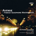 Avenue - Finnish Saxophone Masterpieces / Olli-Pekka Tuomisalo, Risto-Matti Marin, etc