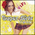 SUPER GIRLS TRANCE (ジャケット:フィフィ ver.)