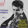 Christian Ferras Vol.1 -Violin Concertos: Mozart, J.Martinon, Mendelssohn, Tchaikovsky (1955-68) / Carl Schuricht(cond), ORTF National Orchestra, etc