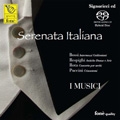 Serenata Italiana - Bossi, Respighi, Rota, Puccini / I Musici