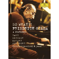 Friedrich Gulda-A Portrait - ''So what?'' (TV Documentary) / Benedict Mirow(director)