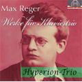 Reger: Works for Clarinet Trio; Trio Op.102, Largo from - Suite in the Old Style Op.93a, etc / Hyperion-Trio