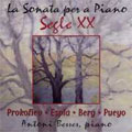 LA SONATA PER A PIANO SEGLE XX -PIANO SONATAS OF 20TH CENTURY:PROKOFIEV/ESPLA/BERG/ETC:ANTONI BESSES(p)