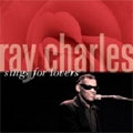 Sings For Lovers : Ray Charles