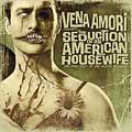 Seduction Of An American Housewife, The