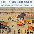L.ANDRIESSEN:DE STIJL/TREPIDUS/DANCES:GUNTHER SCHULLER(cond)/RADIO CHAMBER ORCHESTRA/ETC