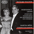 Wagner: Wesendonck-Lieder (10/7/1955), Tannhauser Overture (1940), Die Meistersinger von Nurnberg (9/12/1955)  / Martha Modl(S), Joseph Keilberth(cond), WDR Symphony Orchestra, etc