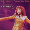 松田聖子/Seiko Matsuda Concert Tour 2001 LOVE & EMOTION