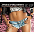 Bossa N' Ramones