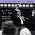 Beethoven: Symphony No.1 Op.21; Brahms: Symphony No.4 Op.98 (11/5-7/1999, 3/17-18/2000) / Hans Vonk(cond), Saint Louis SO
