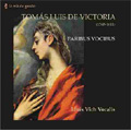Paribus Vocibus - Tomas Luis de Victoria / Jose Luis Vicente(cond), Lluis Vich Vocalis