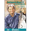 Bottleneck Blues And Beyond DVD 2