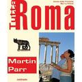 MARTIN PARR:TUTTA ROMA