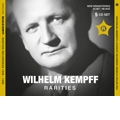 Wilhelm Kempff - Rarities