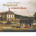 G.C.Wagenseil: Concerts Choisis -WWV.345, WWV.281, WWV.325, WWV.342 (7/5-10/2007) / Alexander Weimann(cond), Echo du Danube, Christian Zincke(dir)