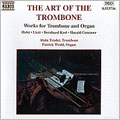 The Art of the Trombone / Alain Trudel, Patrick Wedd