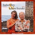 Natsu no Omoide - Songs for Soprano & Guitar / Isabel Rey, Ichiro Suzuki