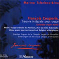 F.COUPERIN:COMPLETE ORGAN WORKS:MESSE POUR LES PAROISSES/MESSE POUR LES CONVENTS:MARINA TCHEBOURKINA(org)