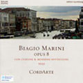 Biagio Marini: Opus 8 (Con Curiose & Moderne Inventioni)