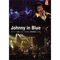 Johnny in Blue ジョニー大倉LIVE IN 京大 西部講堂2006