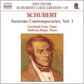 Schubert: Austrian Contemporaries Vol.1