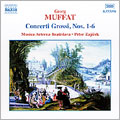 Muffat: Concerti Grossi, No.1-No.6