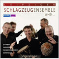 Leipziger Schlagzeugensemble und ...; C.Schmidt, Harrison, Schenker / Leipziger Schlagzeugensemble, Leipzig Horn Quartet, Andreas Hartmann(vn)