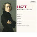 Liszt: Piano and Orchestra Works