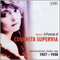 A Portrait of Conchita Supervia Vol.1; Opera Arias and Scenes, Zarzuelas, Songs 1927-1930