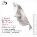 Il Pianto di Maria - The Virgin's Lament: Ferrandini, Vivaldi, Monteverdi, F.B.Conti, etc / Bernarda Fink(Ms), Giovanni Antonini(cond), Il Giardino Armonico