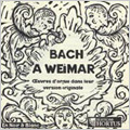 Bach at Weimar -J.S.Bach: Fugue BWV.532, Nun Komm' der Heiden Heiland BWV659a, etc / Vincent Genvrin(org)