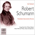 Schumann: Musikalisch-literarisches Portrait -Schumanns Selbstbeschreibung, Abegg-Variations Op.1, etc (5/1/2007) / Sung-Hee Kim-Wust(p), Hans Werner Wust(continuity man/reader)