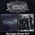 Derringer/Sweet Evil