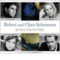 ROBERT & CLARA SCHUMANN -SONGS & LETTERS:MYRTEN LIEDER OP.25/READING LETTERS:DIANA DAMRAU(S)/IVAN PALEY(Br)/ETC