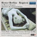 Berlioz:Requiem/Le Mort De Cleopatre/Le Carnaval Romain:G.Sabbatini(T)/V.Urmana(Ms)/B.De Billy(cond)/Vienna Radio Symphony Orchestra/etc