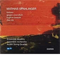 M.Spahlinger: Furioso, Gegen Unendlich, Fugitive Beaute, Apo do (1993, 1994, 2006) / Hans Zender(cond), Ensemble Modern, etc