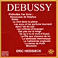 Debussy: Preludes Book 1 / Eric Heidsieck(p)