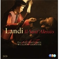 S.Landi :Il Sant' Alessio -A Musical Drama in 3 Acts :William Christie(cond)/Les Arts Florissants