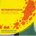 Metamorphosen -R.Stiegler, T.Shakhidi, E.Schulz, etc / Bijan Khadem-Missagh, Academia Allegro Vivo