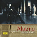 Nessum Dorma - Opera Arias / Roberto Alagna(T), Mark Elder(cond), Orchestra of the Royal Opera House Covent Garden